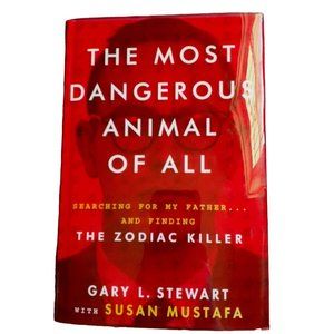 The Most Dangerous Animal Of All, Zodiac Killer Hardcover First Edition